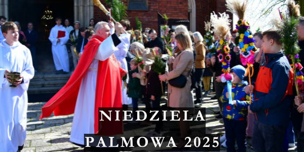 Niedziela Palmowa 2025