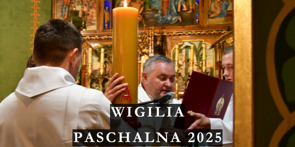 Wigilia Paschalna 2025